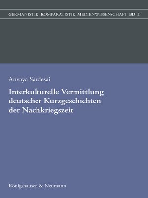 cover image of Interkulturelle Vermittlung deutscher Kurzgeschichten der Nachkriegszeit in der indischen Germanistik